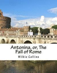 bokomslag Antonina, or, The Fall of Rome