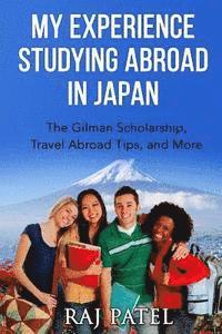 bokomslag My Experience Studying Abroad in Japan: The Gilman Scholarship, Travel Abroad Tips, and More