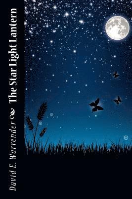 David E. Warrender - The Star Light Lantern, Häftad