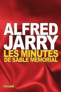 Alfred Jarry - Les Minutes de Sable mémorial, Häftad
