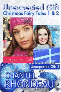 bokomslag Unexpected Gift: Christmas Fairy Tales 1 & 2