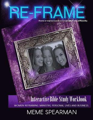 bokomslag Reframe: Women Reframing Ministry, Personal Lives and Business