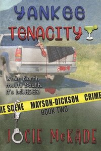 bokomslag Yankee Tenacity: Mayson-Dickson Mystery
