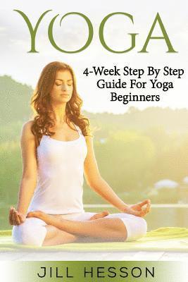 bokomslag Yoga: 4-Week Step By Step Guide for Beginners