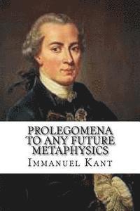 bokomslag Prolegomena to Any Future Metaphysics