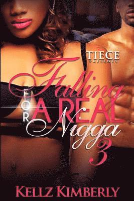 Kellz Kimberly - Falling For a Real Nigga 3, Häftad