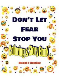 bokomslag Don't Let Fear Stop You: Coloring & Story Book