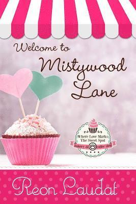 Welcome to Mistywood Lane 1