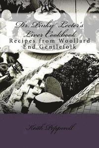 bokomslag Dr. Pinky Lecter's Liver Cookbook: Recipes from Woollard End Gentlefolk