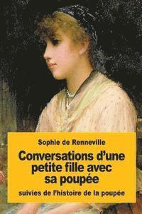 bokomslag Conversations d'une petite fille avec sa poupée: suivies de l'histoire de la poupée