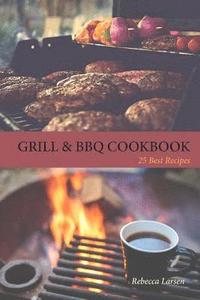 bokomslag GRILL & BBQ COOKBOOK 25 Best Recipes