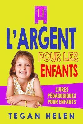 bokomslag L'argent pour les enfants