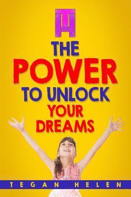 bokomslag Power To Unlock Your Dreams