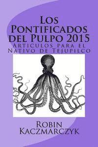 bokomslag Los Pontificados del Pulpo 2015