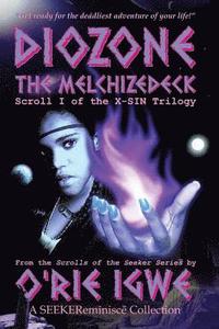 bokomslag Diozone: The Melchizedeck: Scroll I of the X-SIN Trilogy