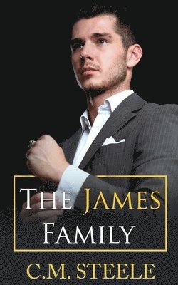 C. M. Steele - The James Family: The No Series, Häftad