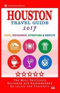 Houston Travel Guide 2017: Shop, Restaurants, Attractions & Nightlife in Houston, Texas 1