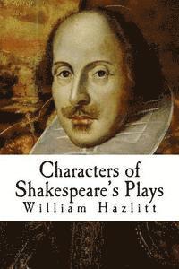bokomslag Characters of Shakespeare's Plays