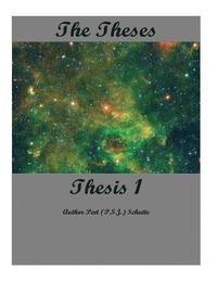 bokomslag The Theses Thesis 1: The Theses as Thesis 1