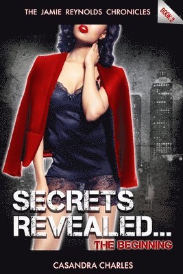 Secrets Revealed... The Beginning 1