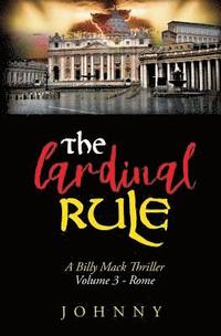 bokomslag The Cardinal Rule: A Billy Mack Thriller