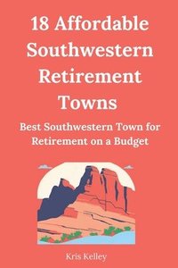 bokomslag 18 Affordable Southwestern Retirement Towns