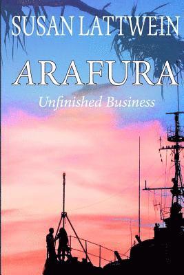 Susan Lattwein - ARAFURA Unfinished Business, Häftad