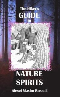 bokomslag The Hiker's Guide to Nature Spirits
