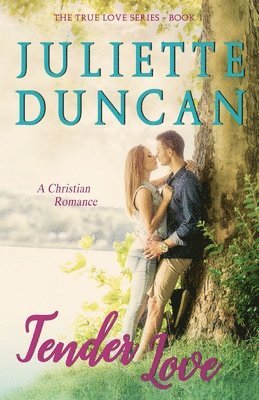 bokomslag Tender Love: A Christian Romance