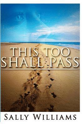 Sally Williams - This Too Shall Pass, Häftad