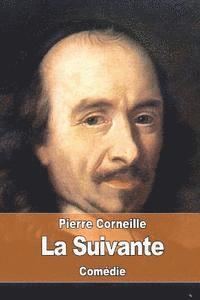 Pierre Corneille - La Suivante, Häftad