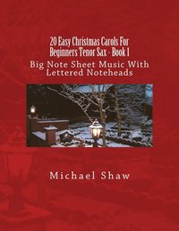 bokomslag 20 Easy Christmas Carols For Beginners Tenor Sax - Book 1