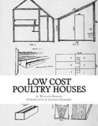 bokomslag Low Cost Poultry Houses: Plans and Specifications for Poultry Coops