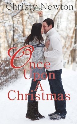 Christy Newton - Once Upon A Christmas, Häftad