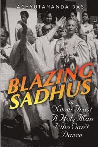 Blazing Sadhus 1