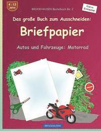 BROCKHAUSEN Bastelbuch Band 2 - Das große Buch zum Ausschneiden: Briefpapier: Autos und Fahrzeuge: Motorrad 1