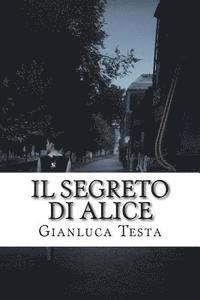 bokomslag Il segreto di Alice