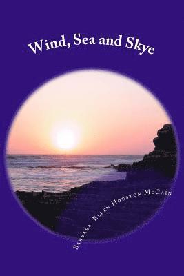 Wind, Sea and Skye: A Step Journey of Faith 1