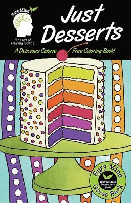 bokomslag Just Desserts-A Delicious Calorie Free Adult Coloring Book: An Easy Coloring Book For Adults Of All Ages