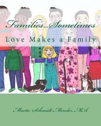 bokomslag Families...Sometimes: Love Makes a Family