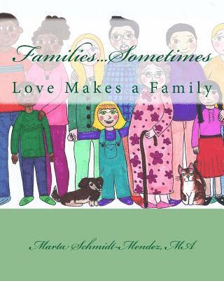 Families...Sometimes: Love Makes a Family 1