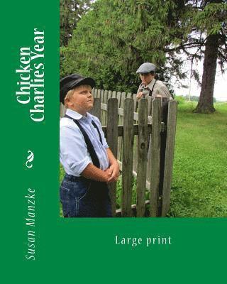 Chicken Charlie's Year: Large Print Edition 1