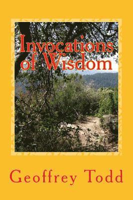 Geoffrey a. Todd - Invocations of Wisdom: The Romance of the Classical World, Häftad