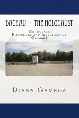 DACHAU - The Holocaust 1