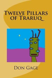 bokomslag Twelve Pillars of Traruq