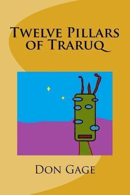 Twelve Pillars of Traruq 1