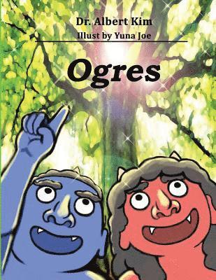 Albert Kim - Ogres (color version): A story of friendship, Häftad