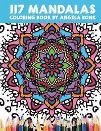 Angela Ronk - 117 Mandalas Coloring Book, Häftad