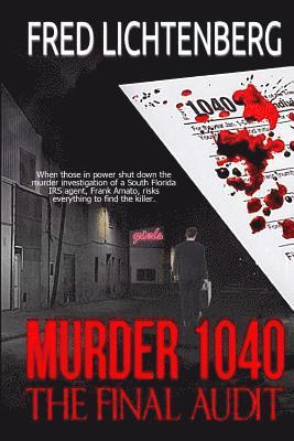 Fred Lichtenberg - Murder 1040: The Final Audit, Häftad