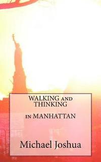 bokomslag WALKING and THINKING in MANHATTAN